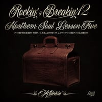 Rockin' & Breakin' 12 ~NORTHERN SOUL LESSON FIVE~