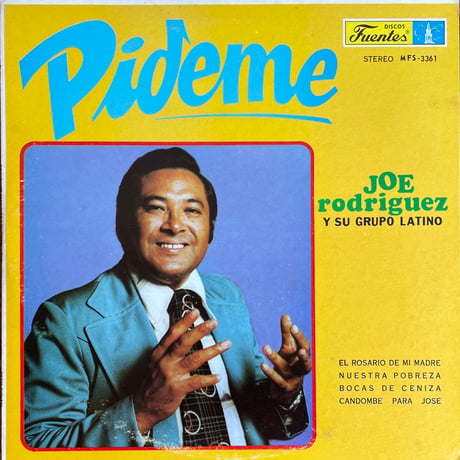 JOE RODRIGUEZ Y SU GRUPO LATINO / Pideme