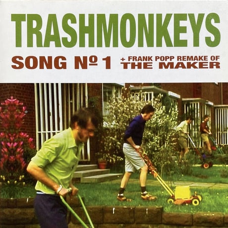TRASHMONKEYS / Song No 1