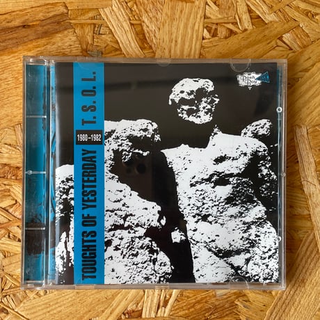 T.S.O.L. / Thoughts Of Yesterday 1981-1982