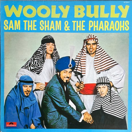 SAM THE SHAM AND THE PHARAOHS / Wooly Bully