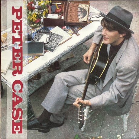 PETER CASE / Peter Case