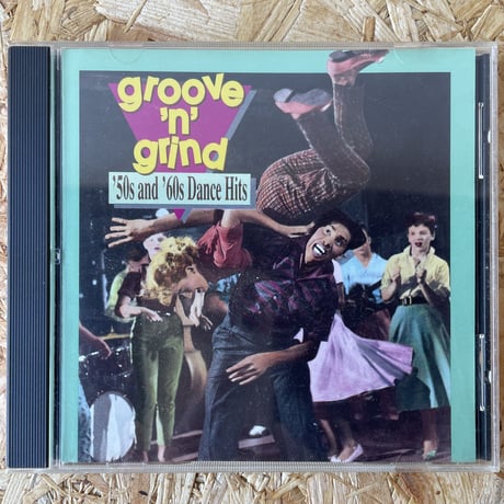 V.A. / Groove 'N' Grind: '50s And '60s Dance Hits