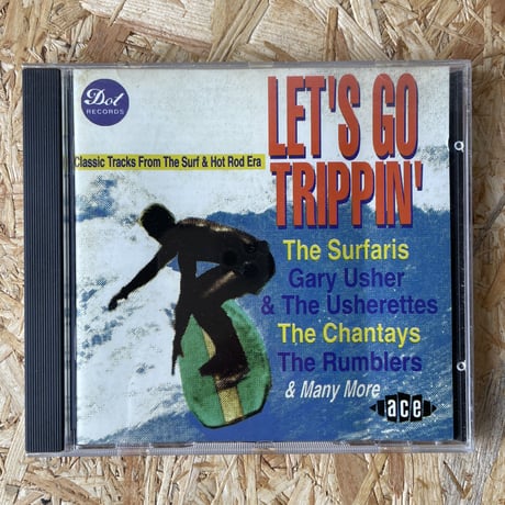V.A. / Let's Go Trippin' - Classic Tracks From The Surf And Hot Rod Era