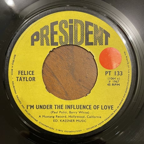 FELICE TAYLOR / I'm Under The Influence Of Love