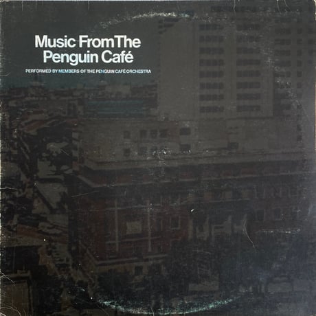 SIMON JEFFES Performed By Members Of The Penguin Café Orchestra / Music From The Penguin Café