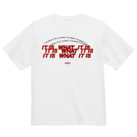 IT IS WHAT IT IS TEE -WHITE-