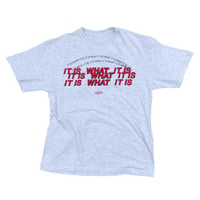 IT IS WHAT IT IS -ASH-