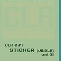 CLR007-Sticker(ジングル集) Vol.01 ～バンド編～