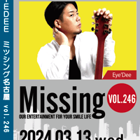 Missing246 <Eye'Dee> LIVE DVD -03/13名古屋-