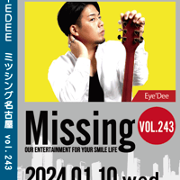 Missing243 <Eye'Dee> LIVE DVD -01/10名古屋-