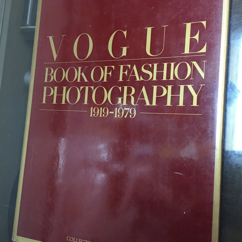 VOGUE BOOK OF FASHION PHOTOGRAPHY1919-1979 | （