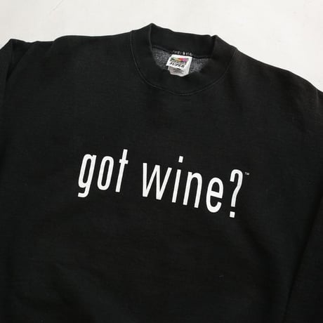 90's "got wine?" Sweat Shirt