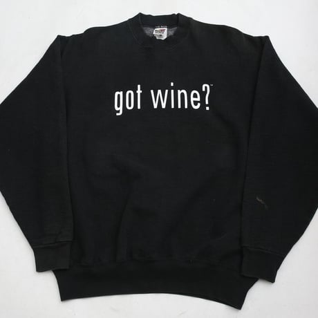 90's "got wine?" Sweat Shirt
