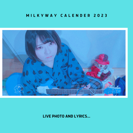 みるきーうぇいLIVE PHOTO &歌詞カレンダー2023