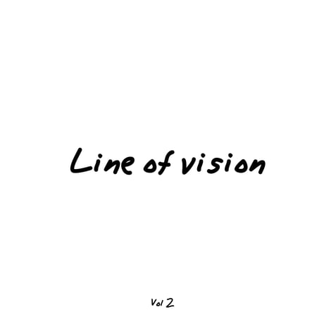 Line of vision Vol 2