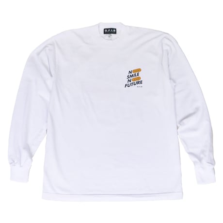 NO SMILE NO FUTURE L/S T-SHIRTS