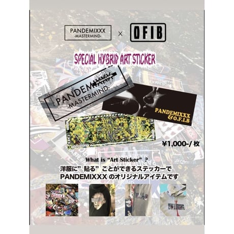 PANDEMIXXX ✖︎ O.F.I.B hybrid art sticker