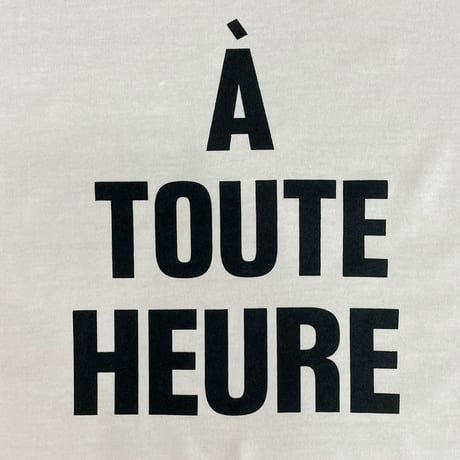 【 siro de labonte 】A TOUTE HEURE Tshirt