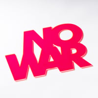 “NO WAR” placard（Acrylic）　　　　　　※送料着払い商品です。