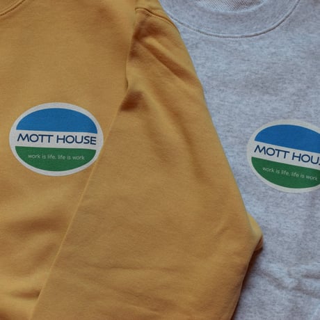 MOTT HOUSE Corp. Sweatshirt "work is life, life is work"