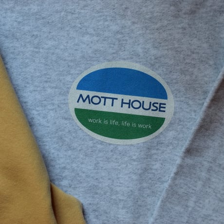 MOTT HOUSE Corp. Sweatshirt "work is life, life is work"