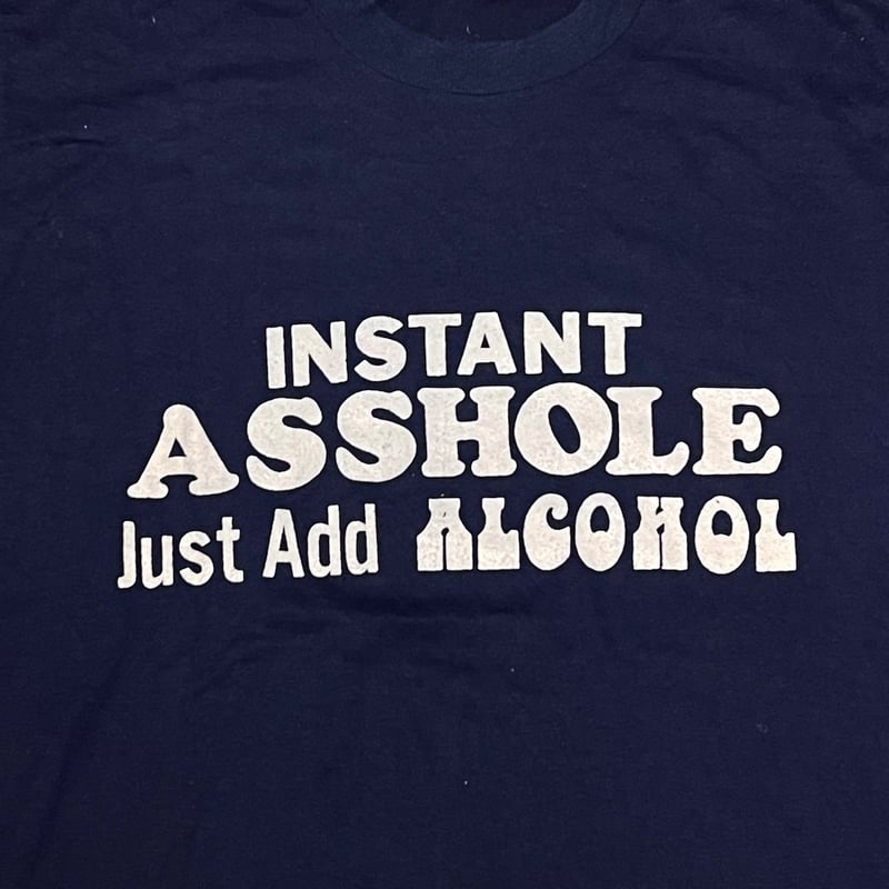 USED】80's INSTANT ASSHOLE Just Add ALCOHOL T-S USED】80's INSTANT ASSHOLE Just Add ALCOHOL T-S