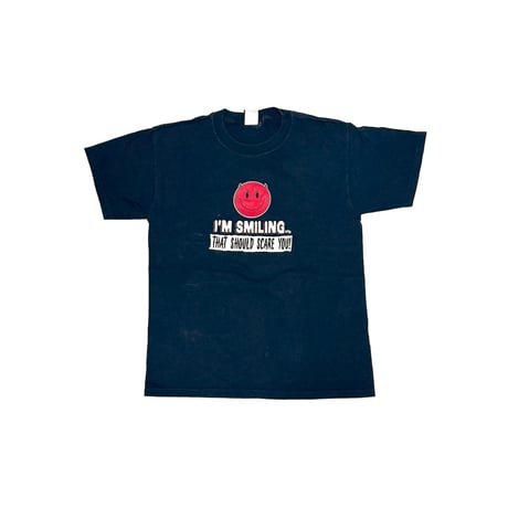 【USED】00's I'M SMILING... THAT SHOULD SCARE YOU! T-SHIRT