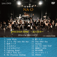LIVE DVD『NA-O precious time -光の旋律- 』2016/4/3@横浜 O-SITE