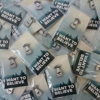 Pins I WANT TO BELIEVE