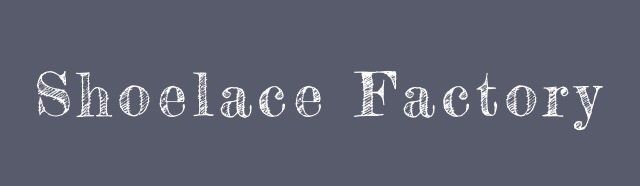 Shoelace Factory | 革靴のシューレース、靴ひも、靴紐の通販サイト