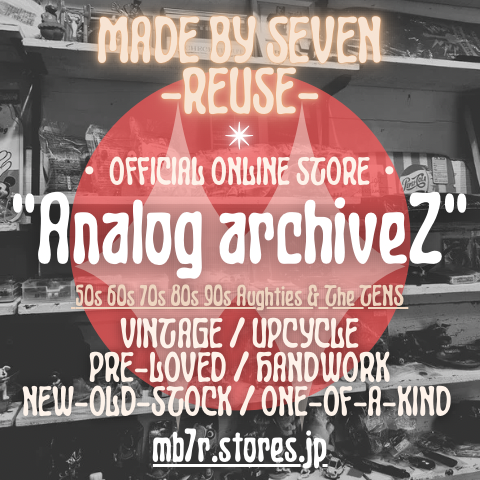 MADE BY SEVEN -REUSE-