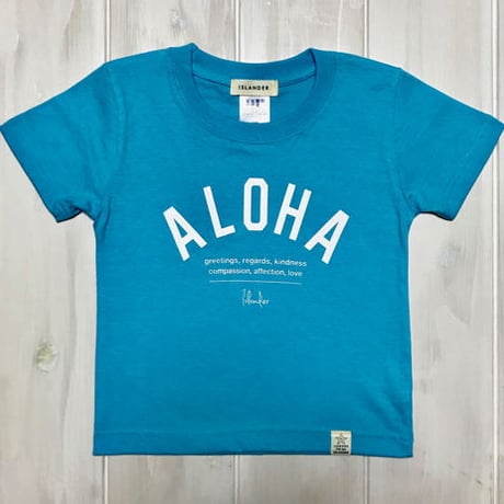 ISLANDER/アイランダー 『 ALOHA 』 キッズTシャツ/アクアブルー