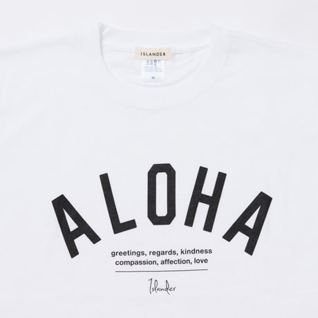 ISLANDER/アイランダー 『 ALOHA 』 Tシャツ/ホワイト
