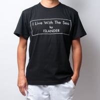 ISLANDER/アイランダー 『 I Live With The Sea 』 Tシャツ/ブラック