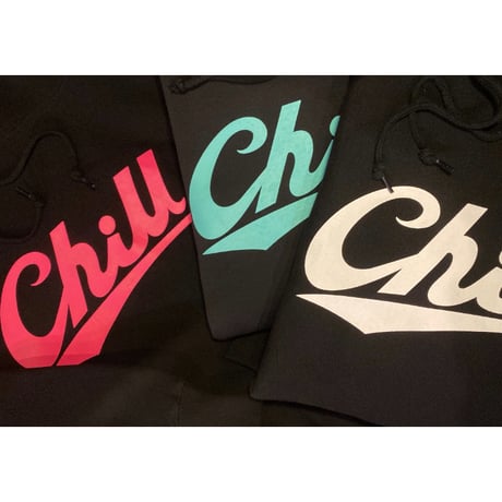 "chill"  hoodie