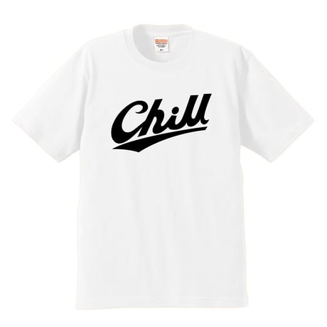 "chill " tee