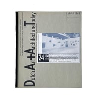 Dutch Art + Architecture Today: Heft 24