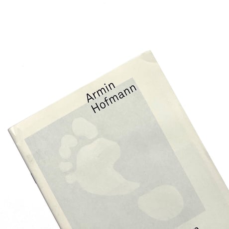 Armin Hofmann Reduction. Ethics. Didactics + Design Process
