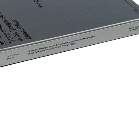 30 Years of Swiss Typographic Discourse in the Typografische Monatsblatter: TM RSI SGM 1960 – 90