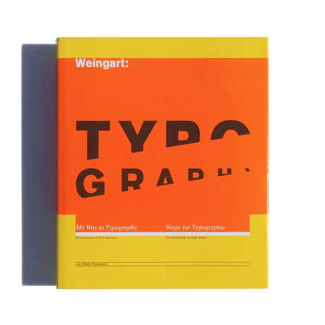 Weingart, Typography: My Way to Typography