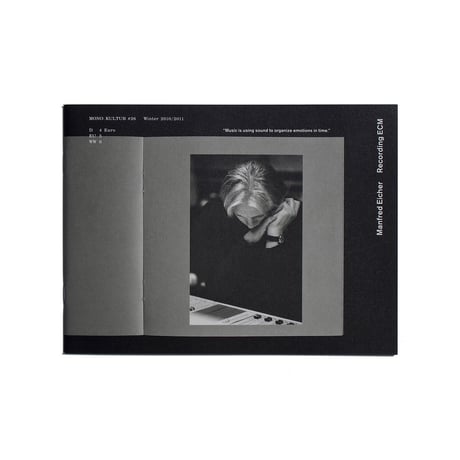 Mono Kultur #26 Manfred Eicher: Recording ECM