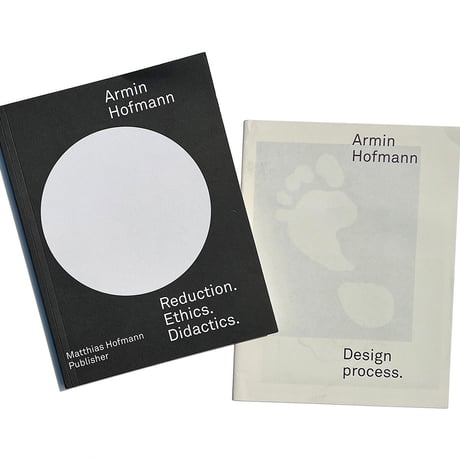 Armin Hofmann Reduction. Ethics. Didactics + Design Process
