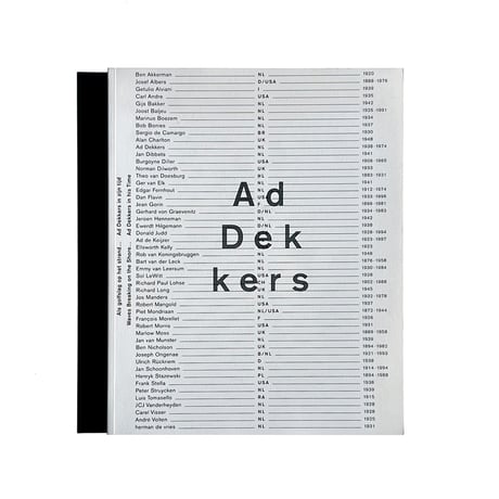 Waves Breaking on the Shore… Ad Dekkers in His Time