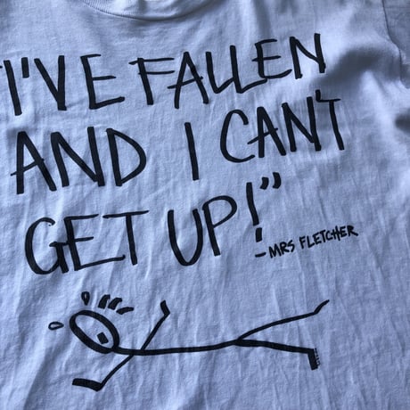 90's〝I'VE FALLEN AND I CAN'T GET UP〟プリントT  XL