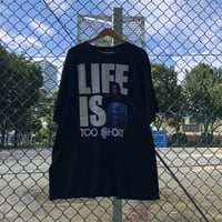 TOO SHORT official T-Shirts Life is TOO SHORT