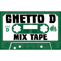 GHETTO D MIXTAPE  sticker