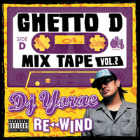 DJ  YORAE / GHETTO D MIXTAPE vol.2 -REWIND-