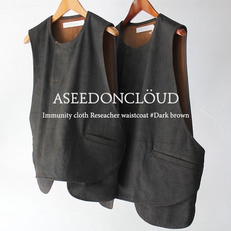 ASEEDONCLOUD アシードンクラウド　Immunity cloth Reseacher waistcoat #Dark brown 【送料無料】