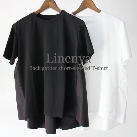 **再入荷** Linenya リネンヤ　バックギャザー半袖Tシャツ　#ホワイト、ブラック　【送料無料】